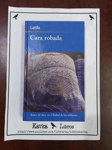 Portada del libro de Cara robada. Tener 20 años en el Kabul de los talibanes