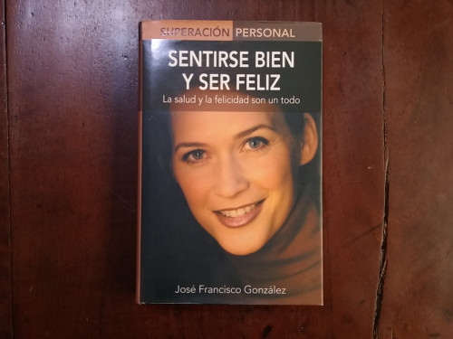 Portada del libro de Sentirse bien y ser feliz