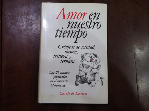 Portada del libro de Amor en nuestro tiempo. Cróncas de soledad, ilusión, tristeza y ternura