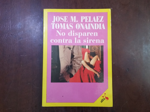 Portada del libro de No disparen contra la sirena