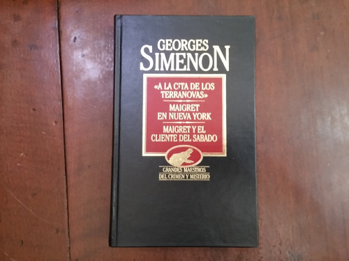 Portada del libro de A la cita de los Terranovas / Maigret en Nueva York / Maigret y el cliente del sábado