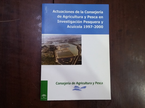 Portada del libro de Actuaciones de la Consejería de Agricultura y Pesca en Investigación Pesquera y Acuícola 1997-2000