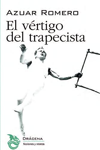 Portada del libro de El vértigo del trapecista