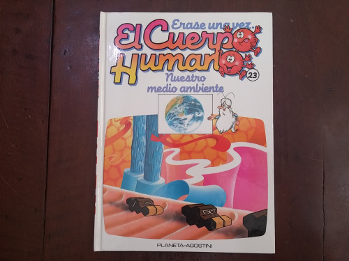 Portada del libro de Érase una vez El Cuerpo Humano. Nuestro medio ambiente. Tomo 23