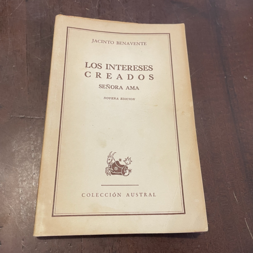 Portada del libro de Los intereses creados. Señor ama