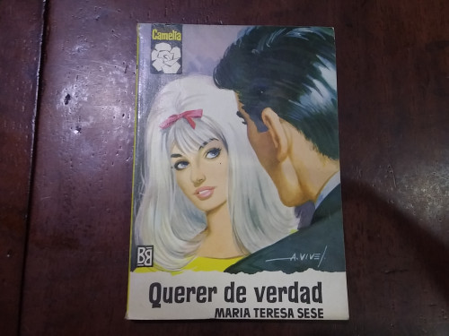 Portada del libro Querer de verdad. Colección Camelia nº 495