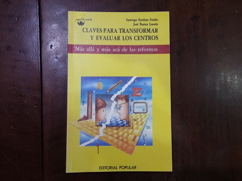 Portada del libro de Claves para transformar y evaluar los centros. Más allá y más acá de las reformas