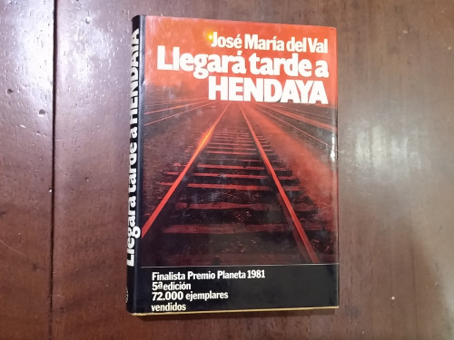 Portada del libro de Legará tarde a Hendaya
