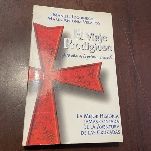 Portada del libro de El viaje prodigioso. 900 años de la primera cruzada