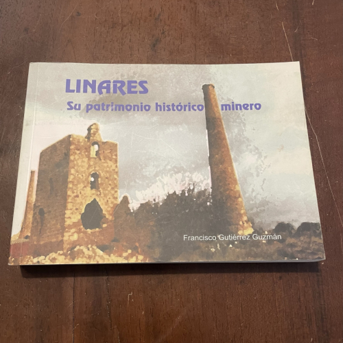 Portada del libro de Linares. Su patrimonio histórico minero
