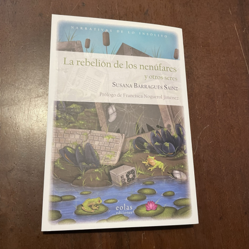 Portada del libro de La rebelión de los nenúfares y otros seres