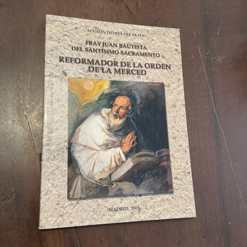 Portada del libro de Fray Juan Bautista del santísimo sacramento. Reformador de la Orden de la Merced