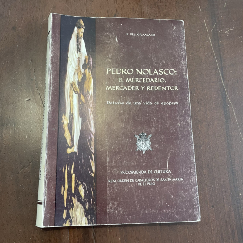 Portada del libro de Pedro Nolasco: El mercedario, mercader y redentor