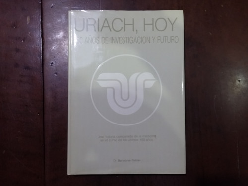 Portada del libro de Uriach, hoy. 150 años de investigación y futuro