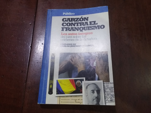 Portada del libro Garzón contra el franquismo. Los autos íntegros