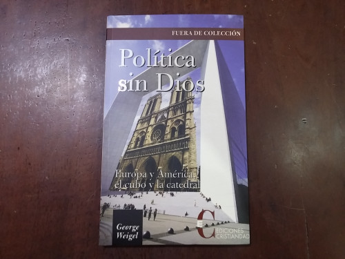Portada del libro de Política sin Dios. Europa y américa, el cubo y la catedral