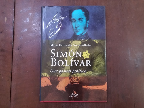 Portada del libro de Simón Bolívar. Una pasión política