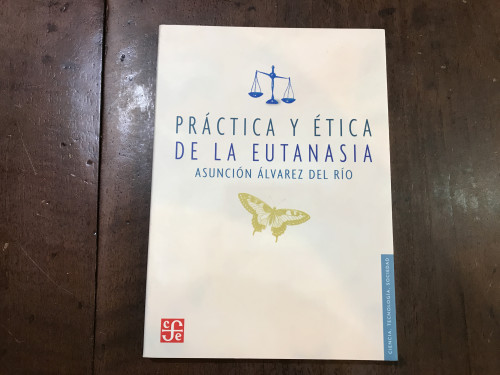 Portada del libro de Práctica y ética de la eutanasia