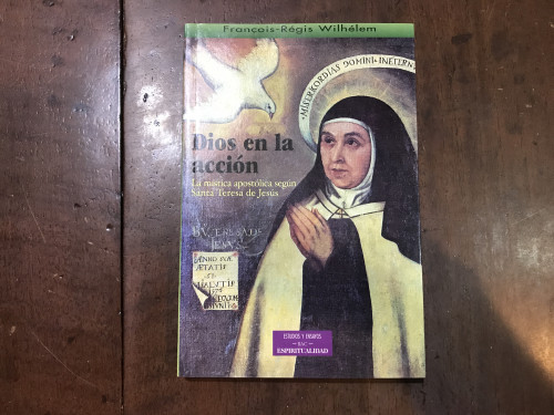 Portada del libro de Dios en la acción. La mística apostólica según Santa Teresa de Jesús