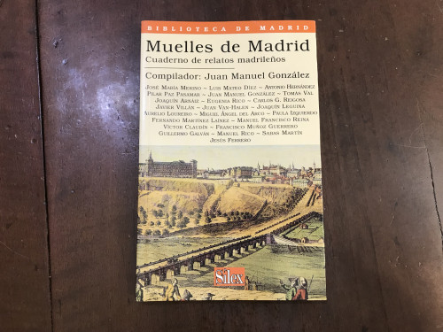 Portada del libro de Muelles de Madrid. Cuaderno de relatos madrileños