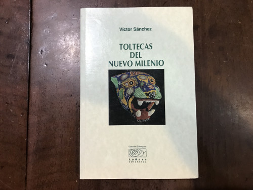 Portada del libro de Toltecas del nuevo milenio