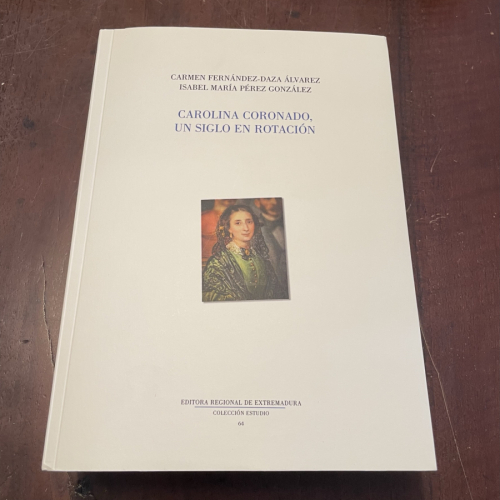 Portada del libro de Carolina Coronado, un siglo en rotación