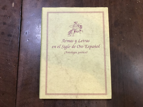 Portada del libro de Armas y letras en el Siglo de Oro Español (Antología poética)