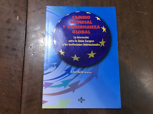 Portada del libro de Cambio mundial y gobernanza grobal. La interacción entre la Unión Europea y las instituciones internacionales
