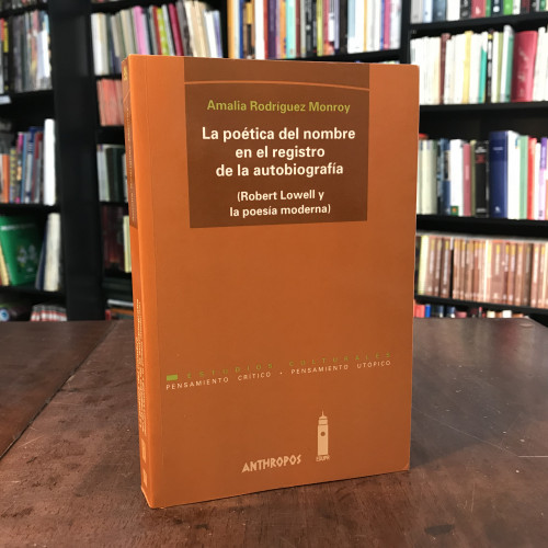 Portada del libro de La poética del nombre en el registro de la autobiografía (Robert Lowell y la poesía moderna)