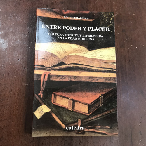 Portada del libro de Entre poder y placer. Cultura escrita y literatura en la Edad Moderna