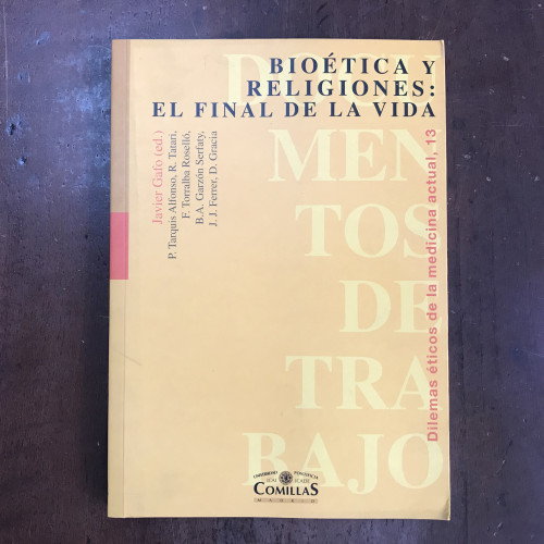 Portada del libro de Bioética y religiones: el final de la vida. Dilemas éticos de la medicina actual, 13
