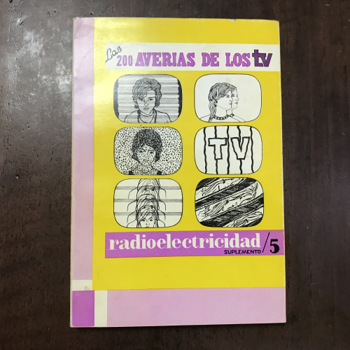 Portada del libro de Las 200 averías de los TV. Radioelectricidad suplemento 5