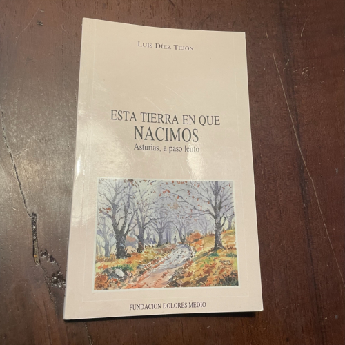 Portada del libro de Esta tierra en que nacimos. Asturias, a paso lento