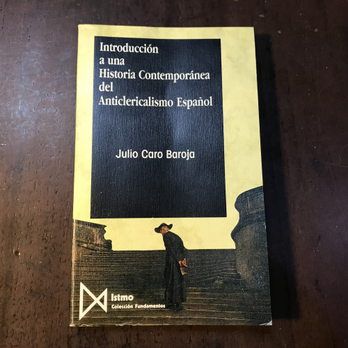 Portada del libro de Introducción a una Historia Contemporánea del Anticlericalismo Español