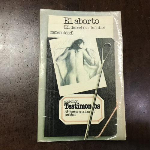 Portada del libro de El aborto. El derecho a la libre maternidad