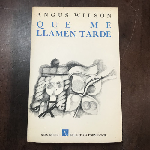 Portada del libro de Que me llamen tarde