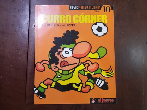 Portada del libro de Curro córner. Tuercebotas al poder