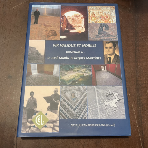 Portada del libro de Vir Validus et Nobilis. Homenaje a José María Blázquez Martínez