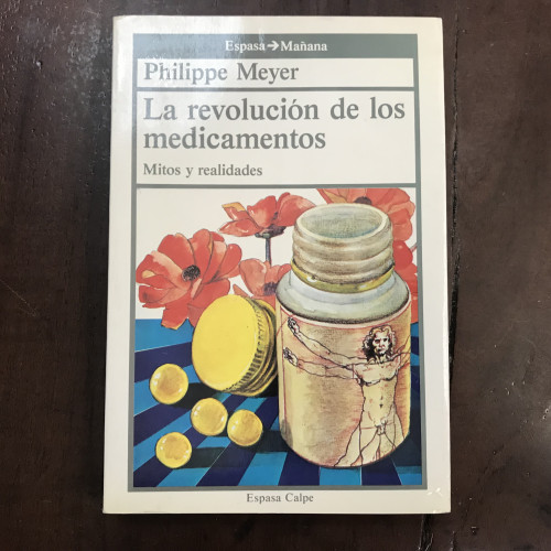 Portada del libro de La revolución de los medicamentos. Mitos y realidades