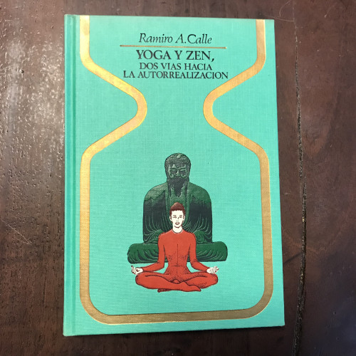 Portada del libro Yoga y zen. Dos viajes hacia la autorrealización