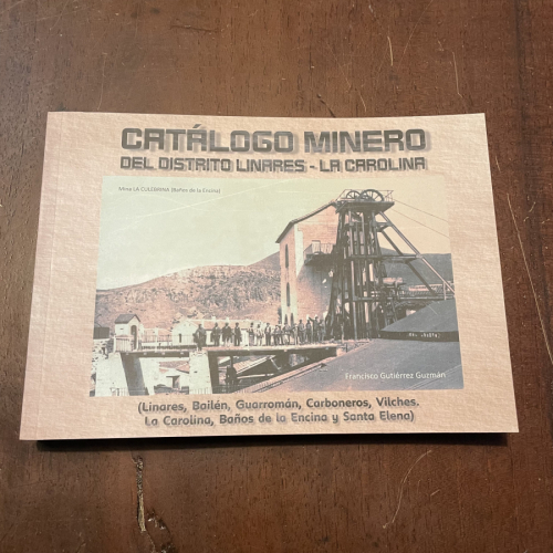 Portada del libro de Catálogo minero del distrito Linares-La Carolina