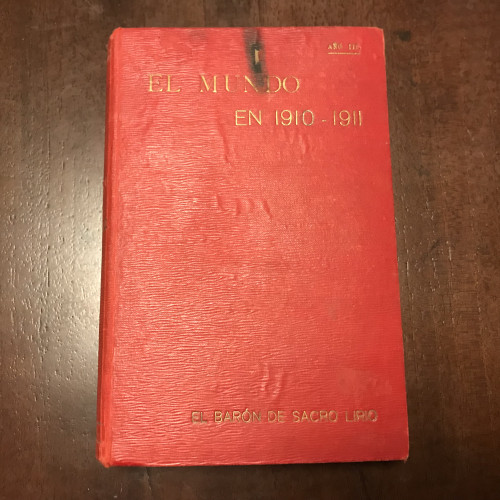 Portada del libro de El mundo en 1910-1911. Breve reseña histórica, política, administrativa, militar y comercial de todas...