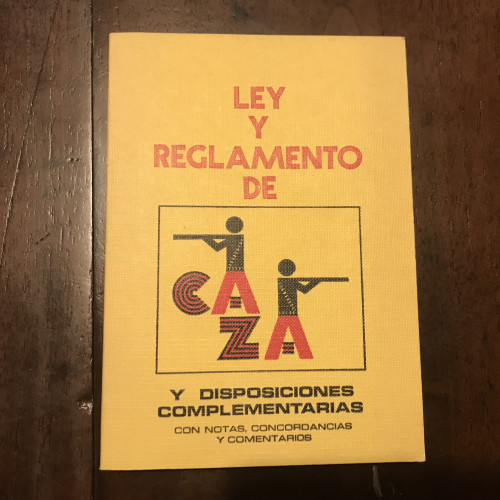 Portada del libro Ley y reglamento de caza y disposiciones complementarias