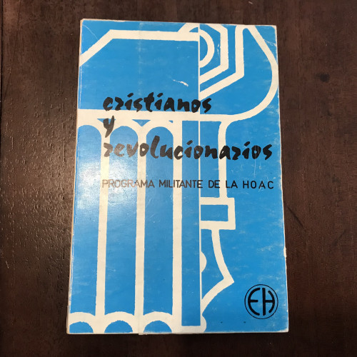 Portada del libro de Cristianos y revolucionarios. Programa militante de la HOAC