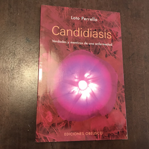 Portada del libro Candidiasis. Verdeades y mentiras de una enfermedad