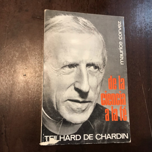 Portada del libro de De la ciencia a la fe. Teilhard de Chardin