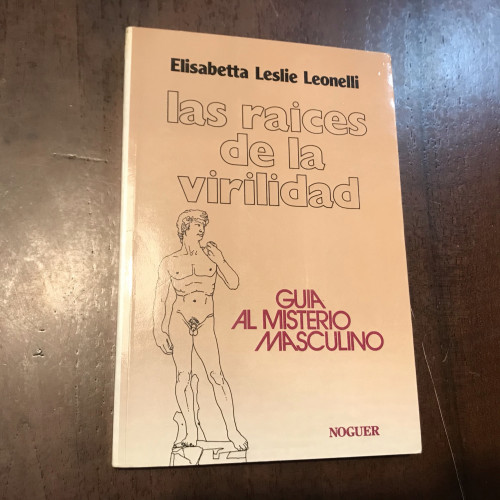 Portada del libro de Las raíces de la virilidad