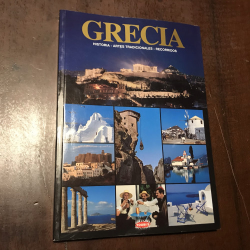 Portada del libro de Grecia. Historia. Artes tradicionales. Recorridos. Guía de viaje