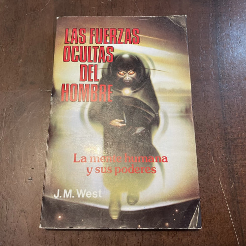 Portada del libro de Las fuerzas ocultas del hombre. La mente humana y sus poderes