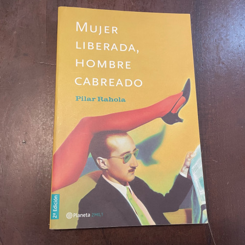 Portada del libro de Mujer liberada, hombre cabreado